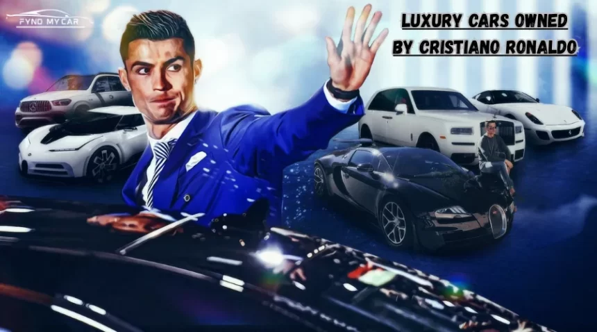 Luxury Cars Owned By Cristiano Ronaldo