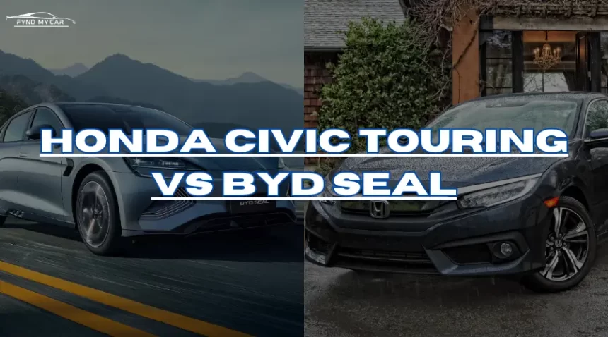 Honda Civic Touring Vs BYD Seal