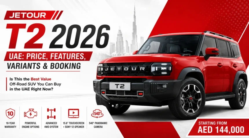 Jetour T2 2026 UAE