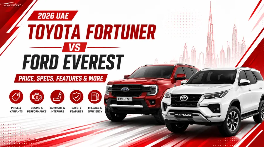 Toyota Fortuner vs Ford Everest 2026 UAE